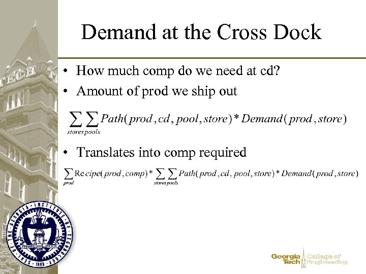 Demand at the Cross Dock • How much comp do we need at cd?