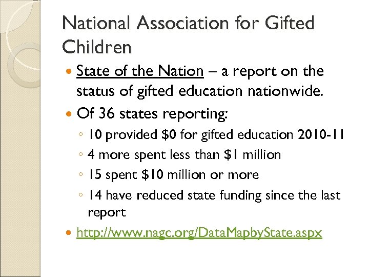 National Association for Gifted Children State of the Nation – a report on the