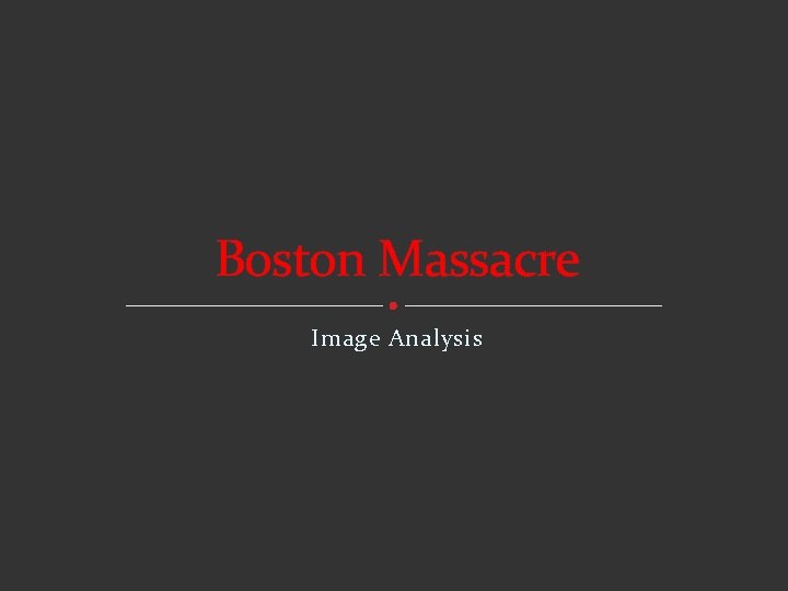 Boston Massacre Image Analysis 