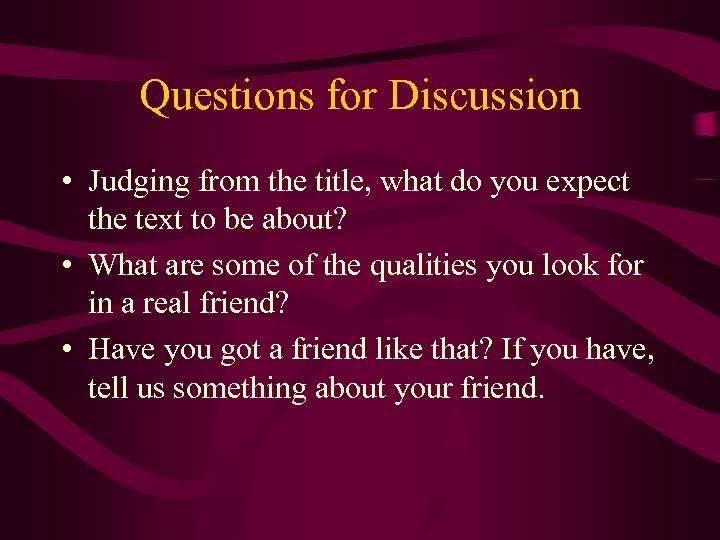 Questions for Discussion • Judging from the title, what do you expect the text