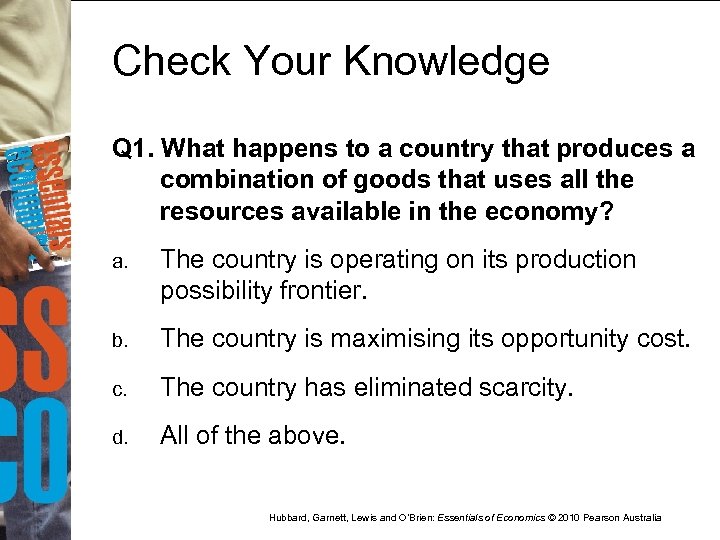 Check Your Knowledge Q 1. What happens to a country that produces a combination