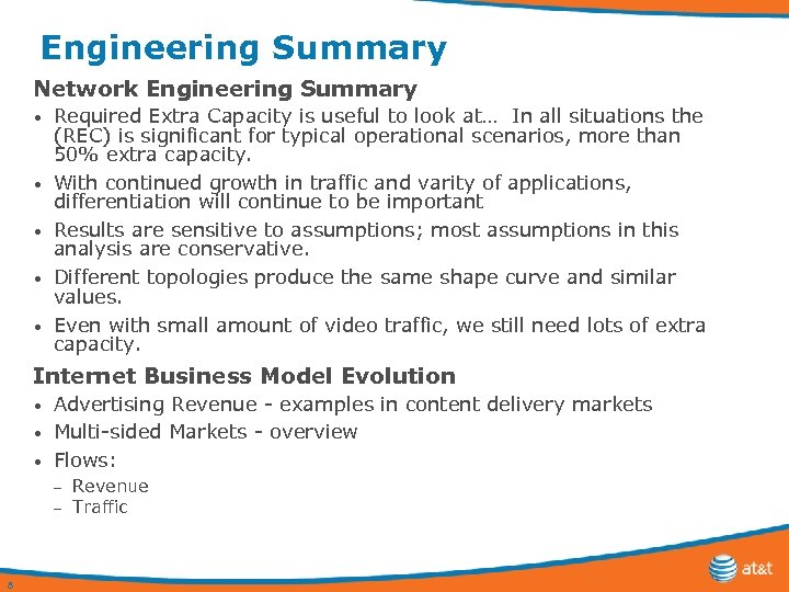 Engineering Summary Network Engineering Summary • • • Required Extra Capacity is useful to