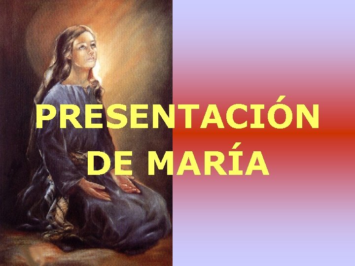 PRESENTACIÓN DE MARÍA 
