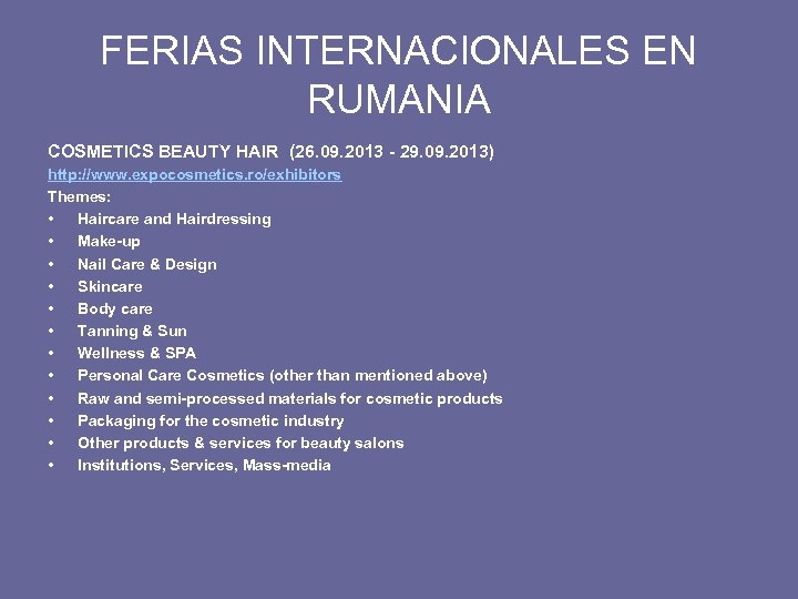 FERIAS INTERNACIONALES EN RUMANIA COSMETICS BEAUTY HAIR (26. 09. 2013 - 29. 09. 2013)