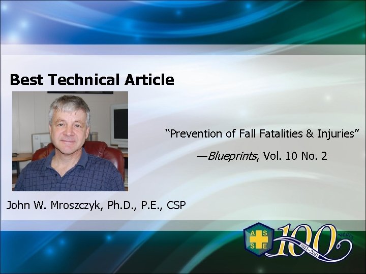 Best Technical Article “Prevention of Fall Fatalities & Injuries” —Blueprints, Vol. 10 No. 2