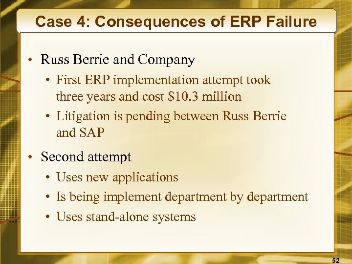 Case 4: Consequences of ERP Failure • Russ Berrie and Company • First ERP