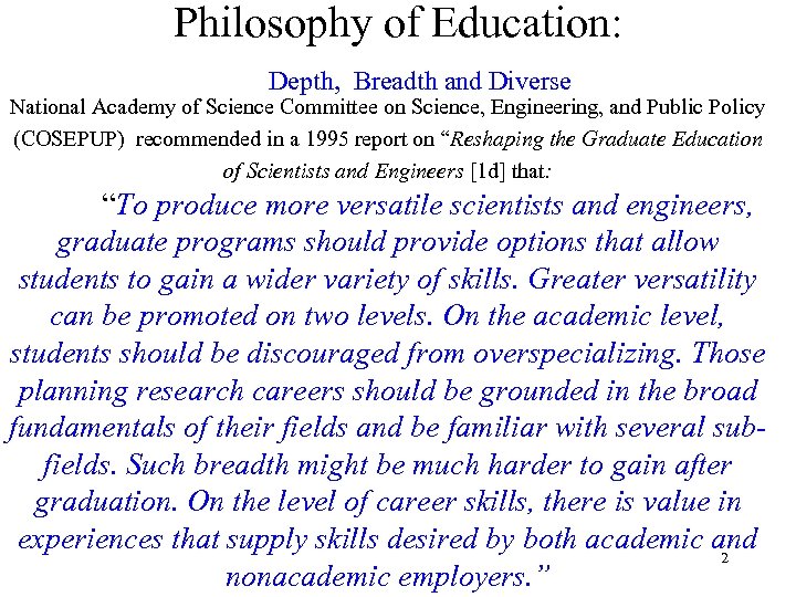 Philosophy of Education: Depth, Breadth and Diverse National Academy of Science Committee on Science,