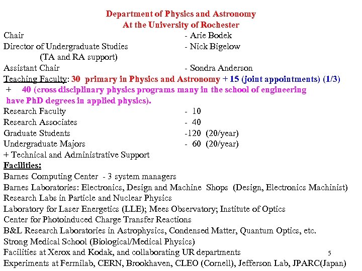 Department of Physics and Astronomy At the University of Rochester Chair - Arie Bodek