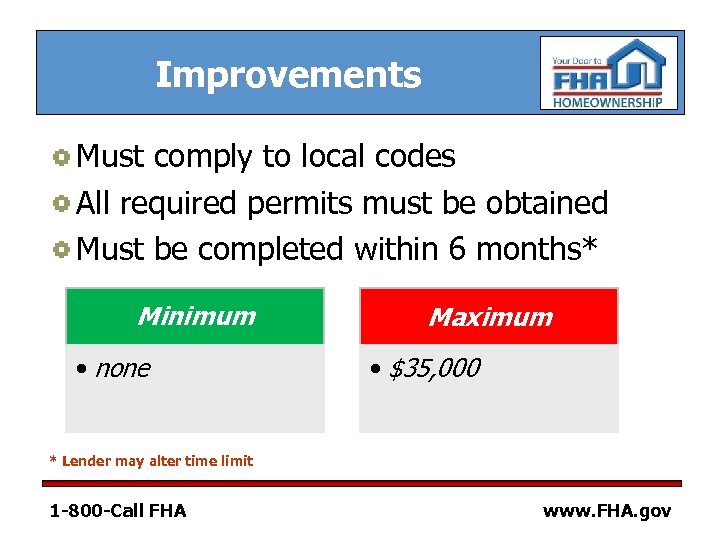 Improvements Must comply to local codes All required permits must be obtained Must be
