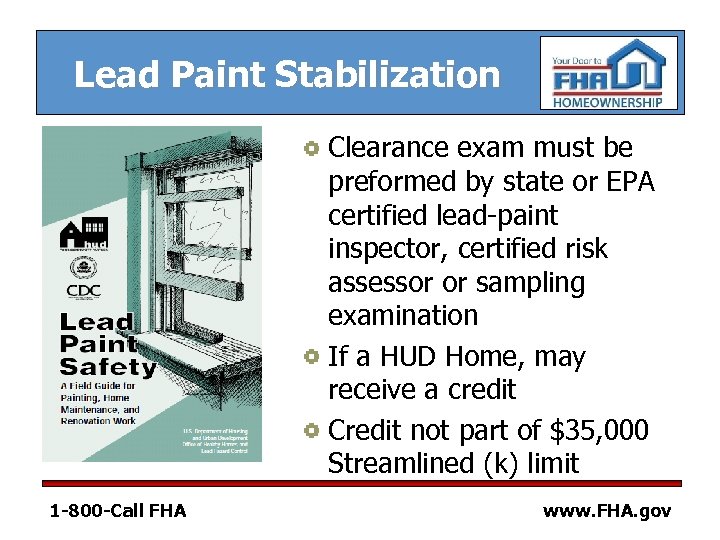 Lead Paint Stabilization Clearance exam must be preformed by state or EPA certified lead-paint