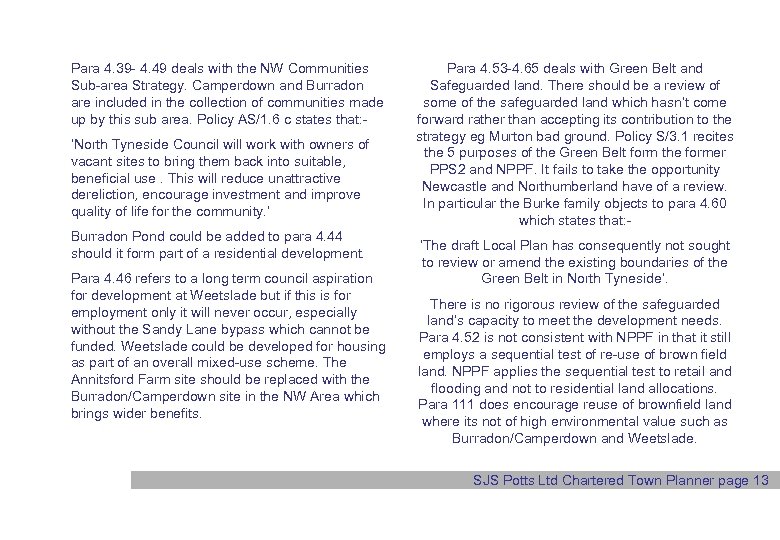 Para 4. 39 - 4. 49 deals with the NW Communities Sub-area Strategy. Camperdown