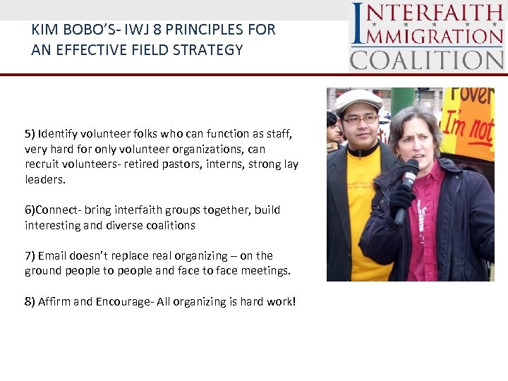 KIM BOBO’S- IWJ 8 PRINCIPLES FOR AN EFFECTIVE FIELD STRATEGY 5) Identify volunteer folks