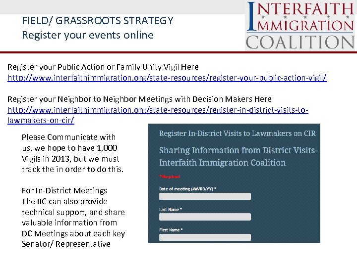 FIELD/ GRASSROOTS STRATEGY Register your events online Register your Public Action or Family Unity