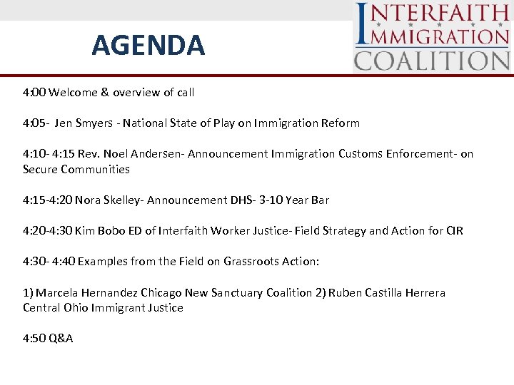 AGENDA 4: 00 Welcome & overview of call 4: 05 - Jen Smyers -