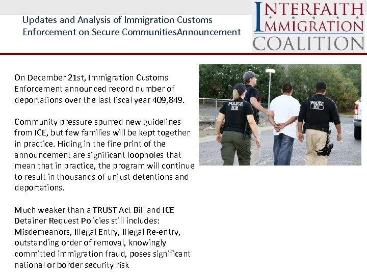 Updates and Analysis of Immigration Customs Enforcement on Secure Communities. Announcement On December 21