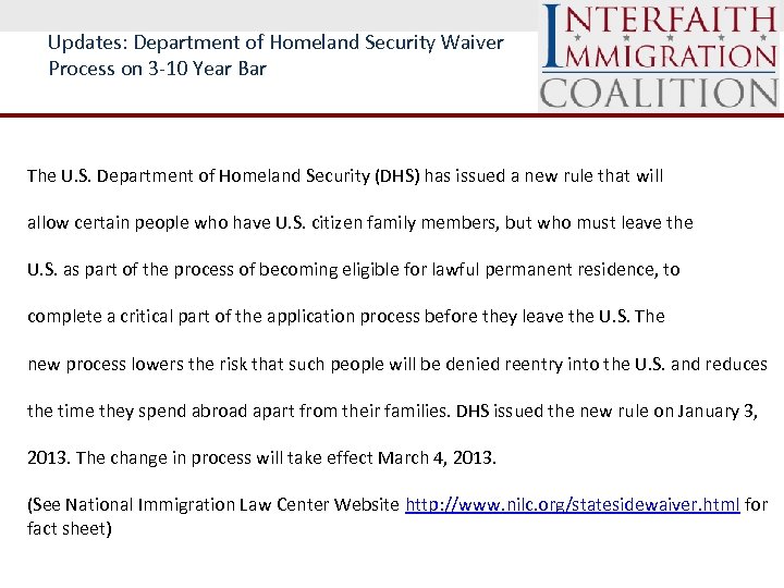 Updates: Department of Homeland Security Waiver Process on 3 -10 Year Bar The U.