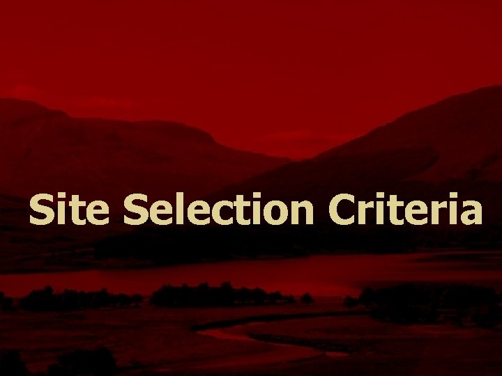 Site Selection Criteria 