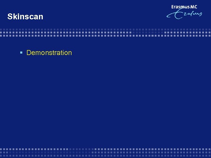 Skinscan § Demonstration 