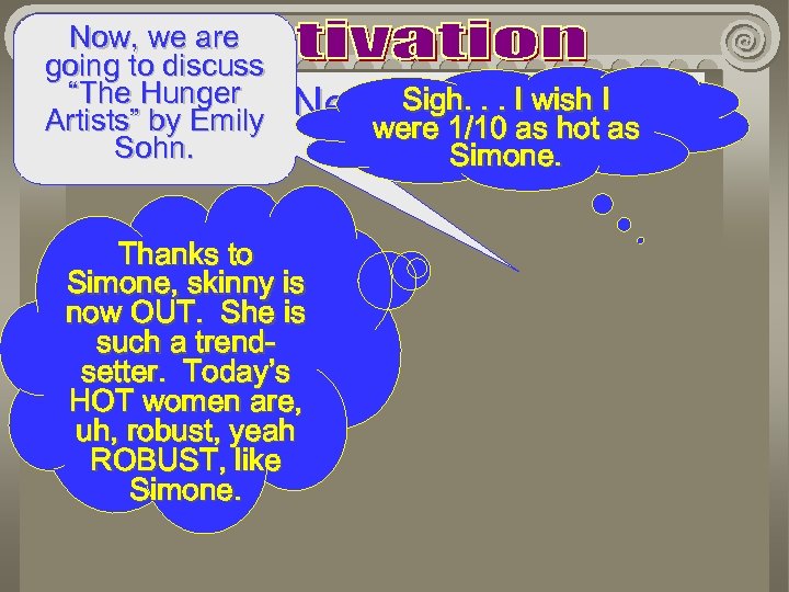 Now, we are going to discuss “The Hunger Anorexia Artists” by Emily Sohn. Sigh.