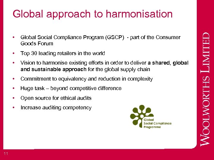 Global approach to harmonisation • • Top 30 leading retailers in the world •