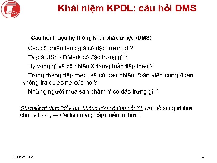 Khái niệm KPDL: câu hỏi DMS Câu hỏi thuộc hệ thống khai phá dữ