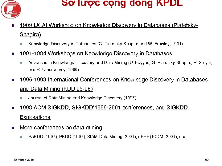 Sơ lược cộng đồng KPDL l 1989 IJCAI Workshop on Knowledge Discovery in Databases
