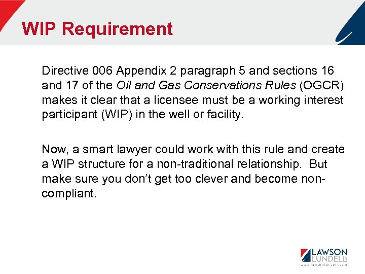 WIP Requirement Directive 006 Appendix 2 paragraph 5 and sections 16 and 17 of