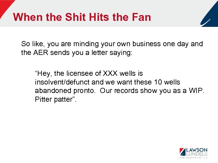 When the Shit Hits the Fan So like, you are minding your own business