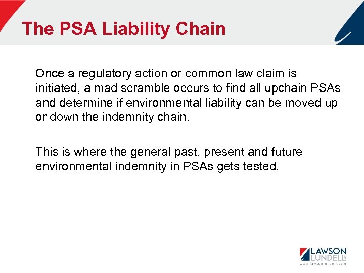 The PSA Liability Chain Once a regulatory action or common law claim is initiated,
