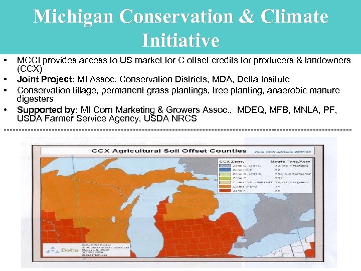 Michigan Conservation & Climate Initiative • MCCI provides access to US market for C