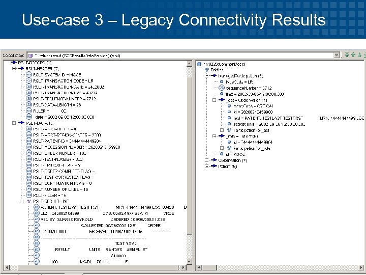 Use-case 3 – Legacy Connectivity Results 39 © 2009 Progress Software Corporation 
