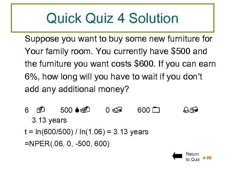 Quick Quiz 4 Solution Suppose you want to buy some new furniture for Your