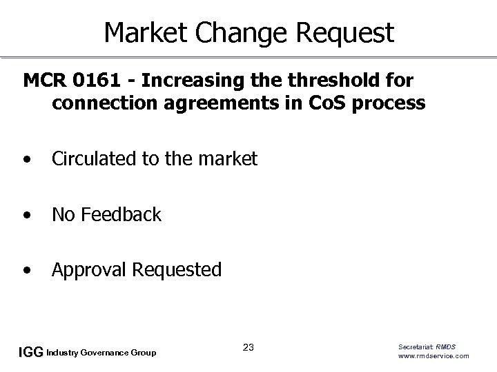 Market Change Request MCR 0161 - Increasing the threshold for connection agreements in Co.