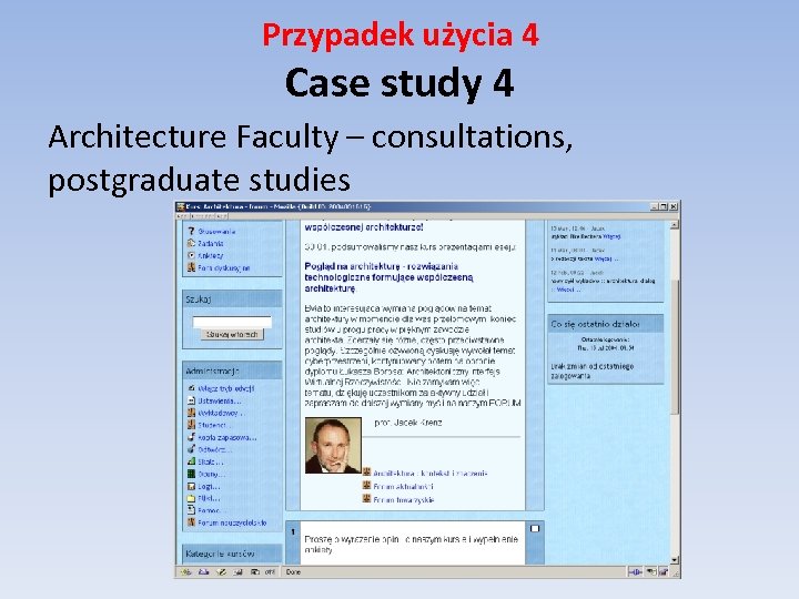 Przypadek użycia 4 Case study 4 Architecture Faculty – consultations, postgraduate studies 