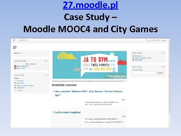 27. moodle. pl Case Study – Moodle MOOC 4 and City Games 