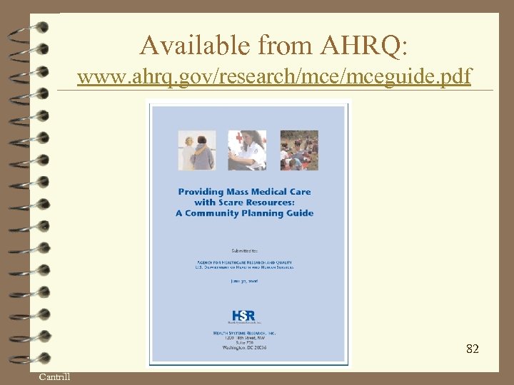 Available from AHRQ: www. ahrq. gov/research/mceguide. pdf 82 Cantrill 