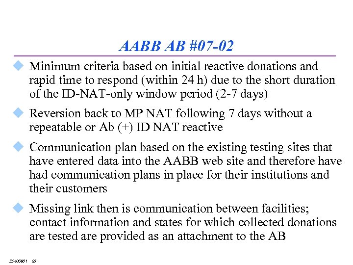 AABB AB #07 -02 u Minimum criteria based on initial reactive donations and rapid