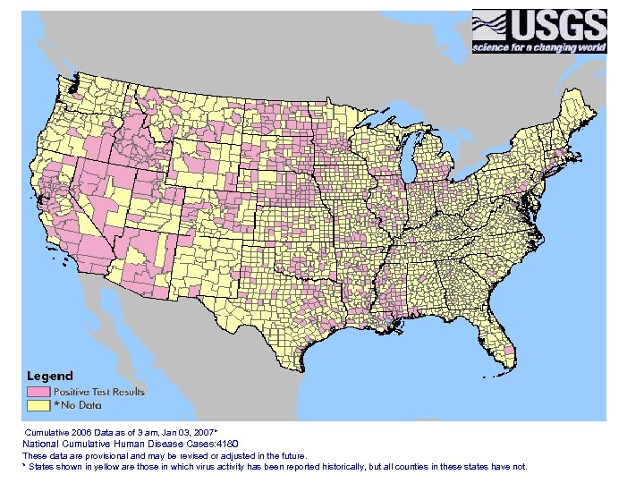 Cumulative 2006 Data as of 3 am, Jan 03, 2007* National Cumulative Human Disease