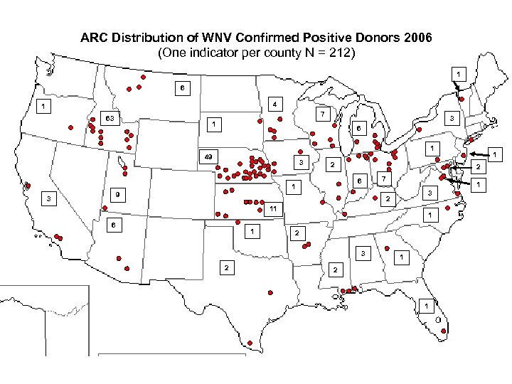ARC Distribution of WNV Confirmed Positive Donors 2006 (One indicator per county N =