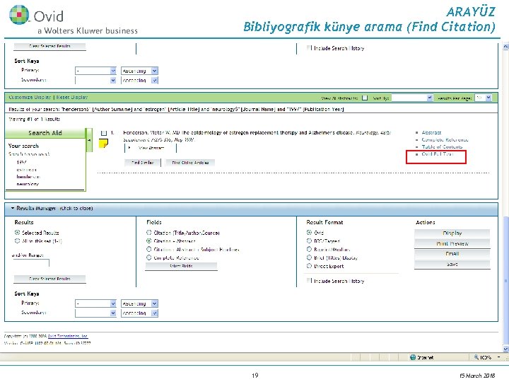 ARAYÜZ Bibliyografik künye arama (Find Citation) 19 15 March 2018 
