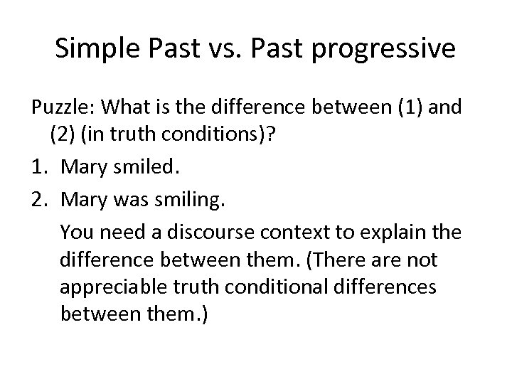 Simple Past vs. Past progressive Puzzle: What is the difference between (1) and (2)