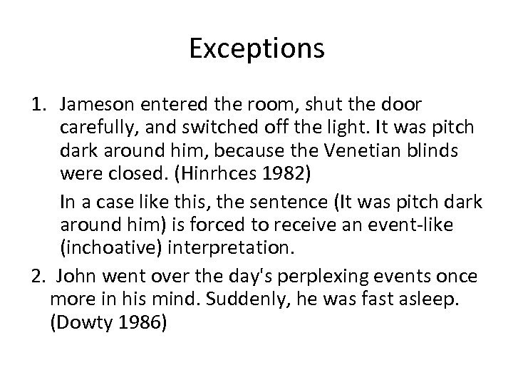 Exceptions 1. Jameson entered the room, shut the door carefully, and switched off the