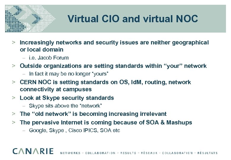 Virtual CIO and virtual NOC > Increasingly networks and security issues are neither geographical