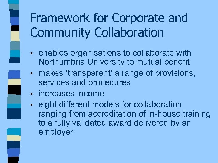 Framework for Corporate and Community Collaboration enables organisations to collaborate with Northumbria University to