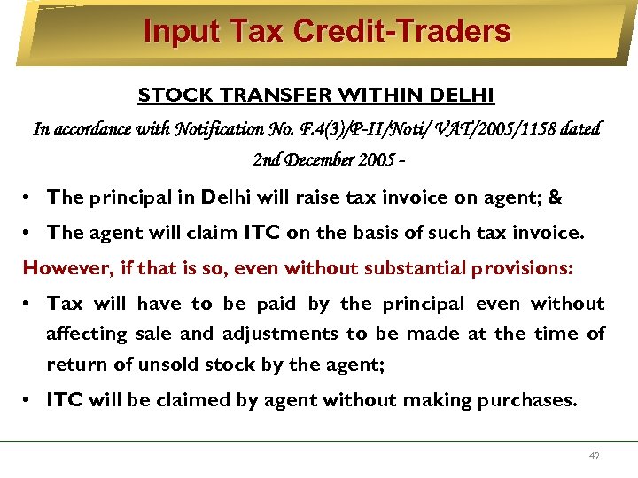 Input Tax Credit-Traders STOCK TRANSFER WITHIN DELHI In accordance with Notification No. F. 4(3)/P-II/Noti/