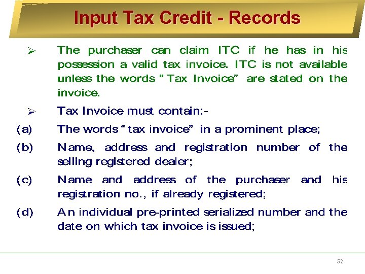 Input Tax Credit - Records 52 