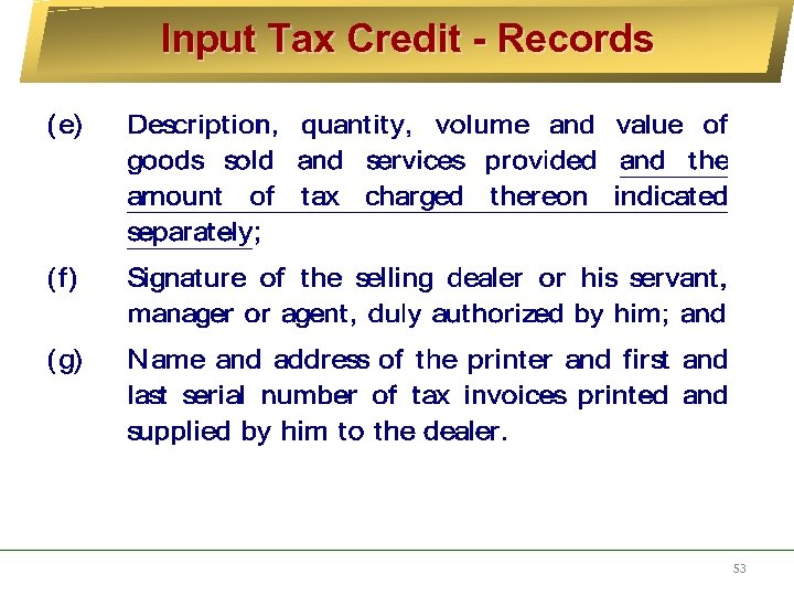 Input Tax Credit - Records 53 