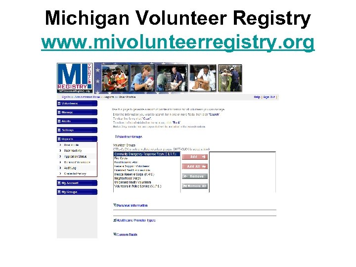 Michigan Volunteer Registry www. mivolunteerregistry. org 