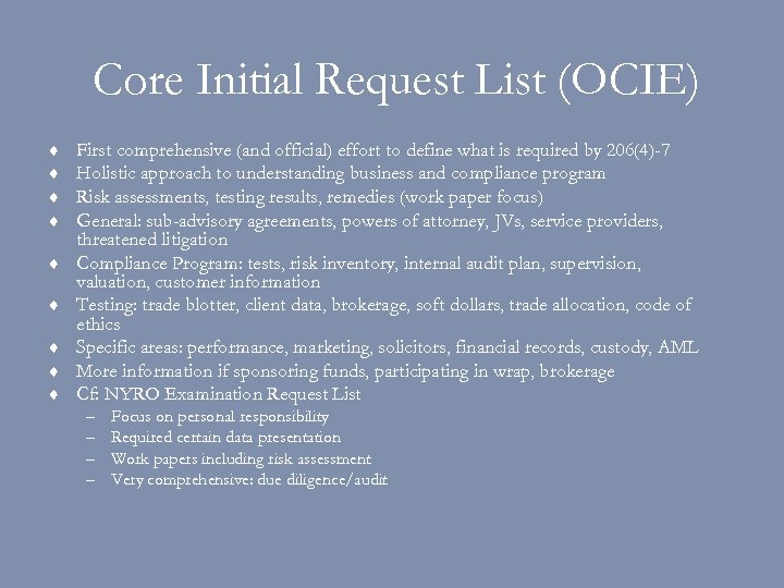 Core Initial Request List (OCIE) ¨ ¨ ¨ ¨ ¨ First comprehensive (and official)