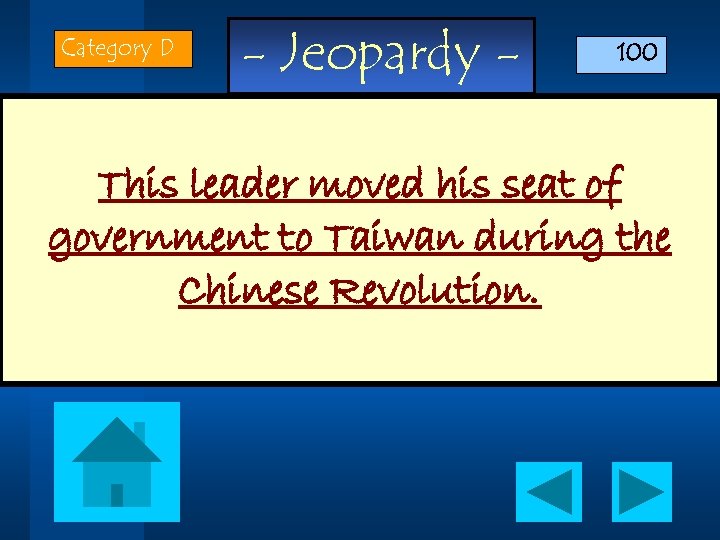 Category D - Jeopardy - 100 This leader moved his seat of government to